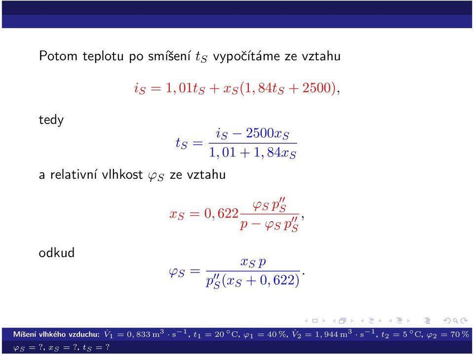 vlhkost ϕ S ze vztahu i S 2500x S 1, 01 + 1, 84x S x S =