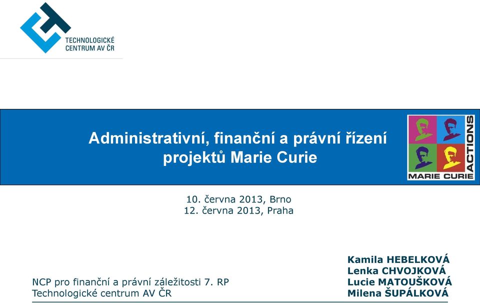 června 2013, Praha NCP pro finanční a právní záležitosti 7.