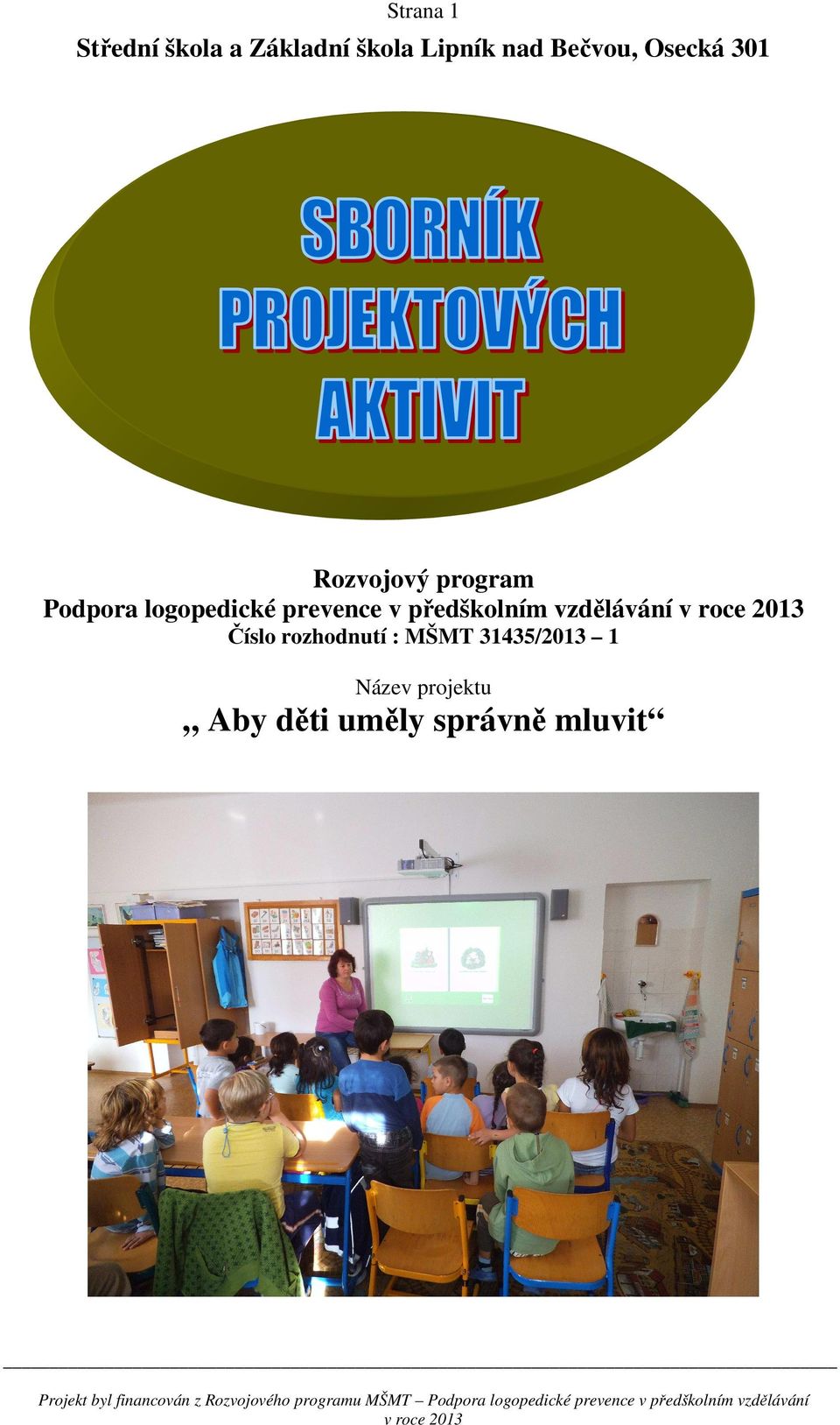 logopedické prevence v předškolním vzdělávání Číslo