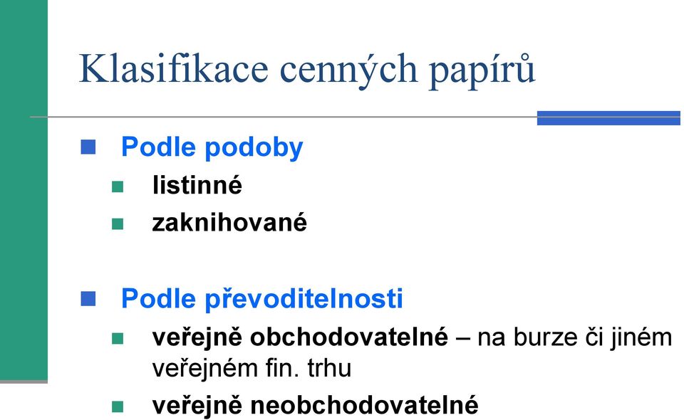 převoditelnosti veřejně obchodovatelné na