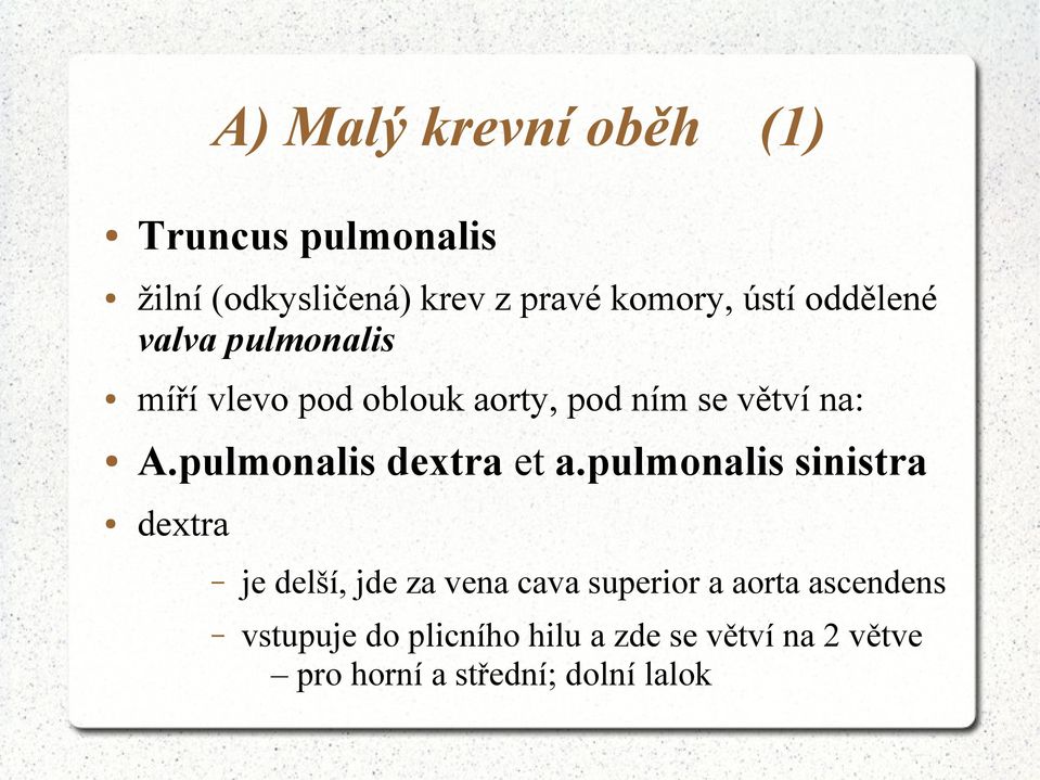 pulmonalis dextra et a.