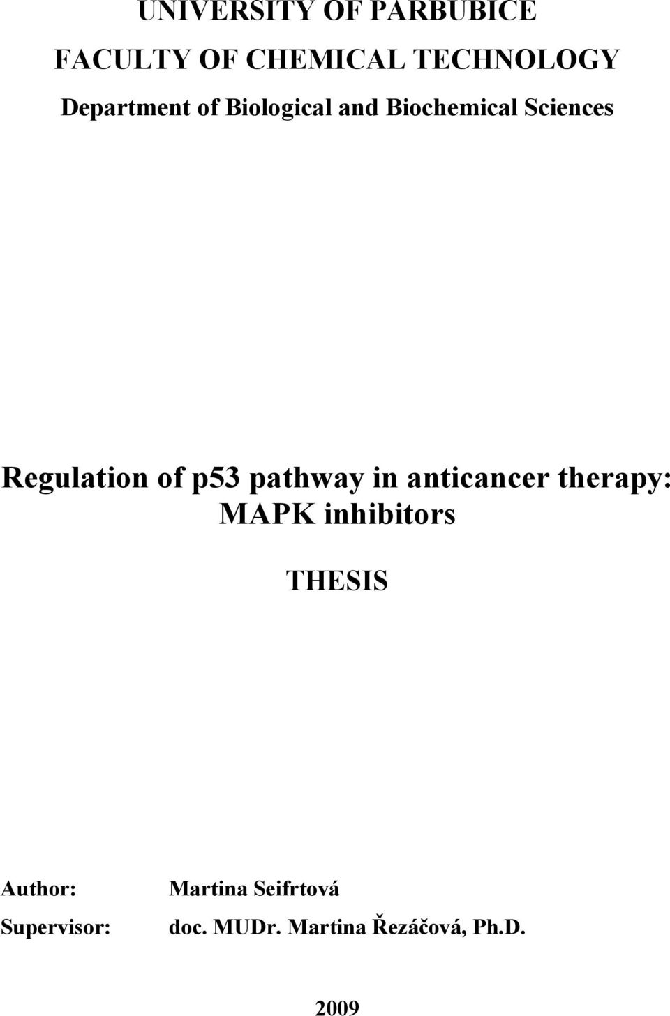 p53 pathway in anticancer therapy: MAPK inhibitors THESIS