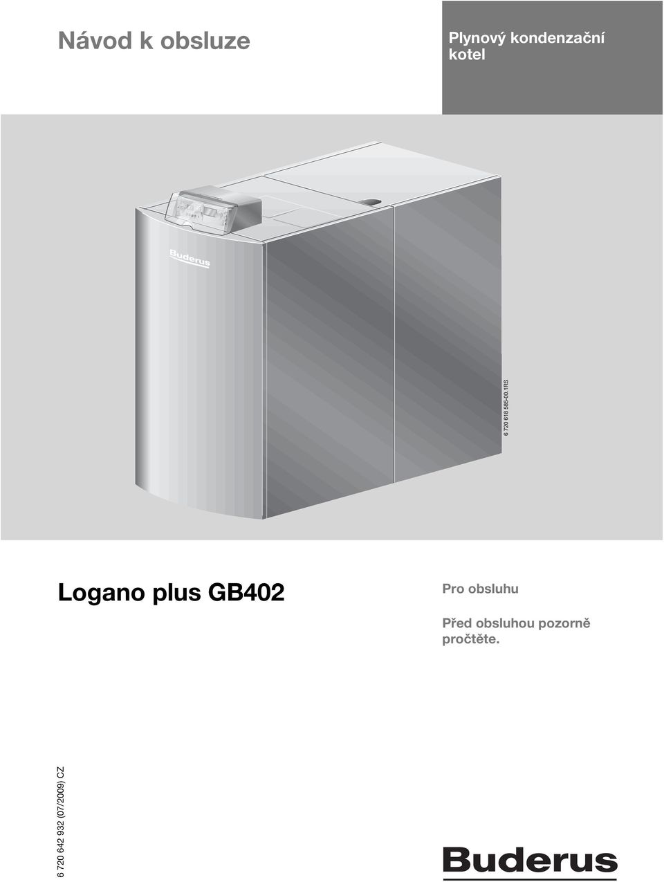 GB402 Pro obsluhu Před obsluhou