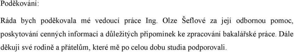 informací a důležitých připomínek ke zpracování bakalářské