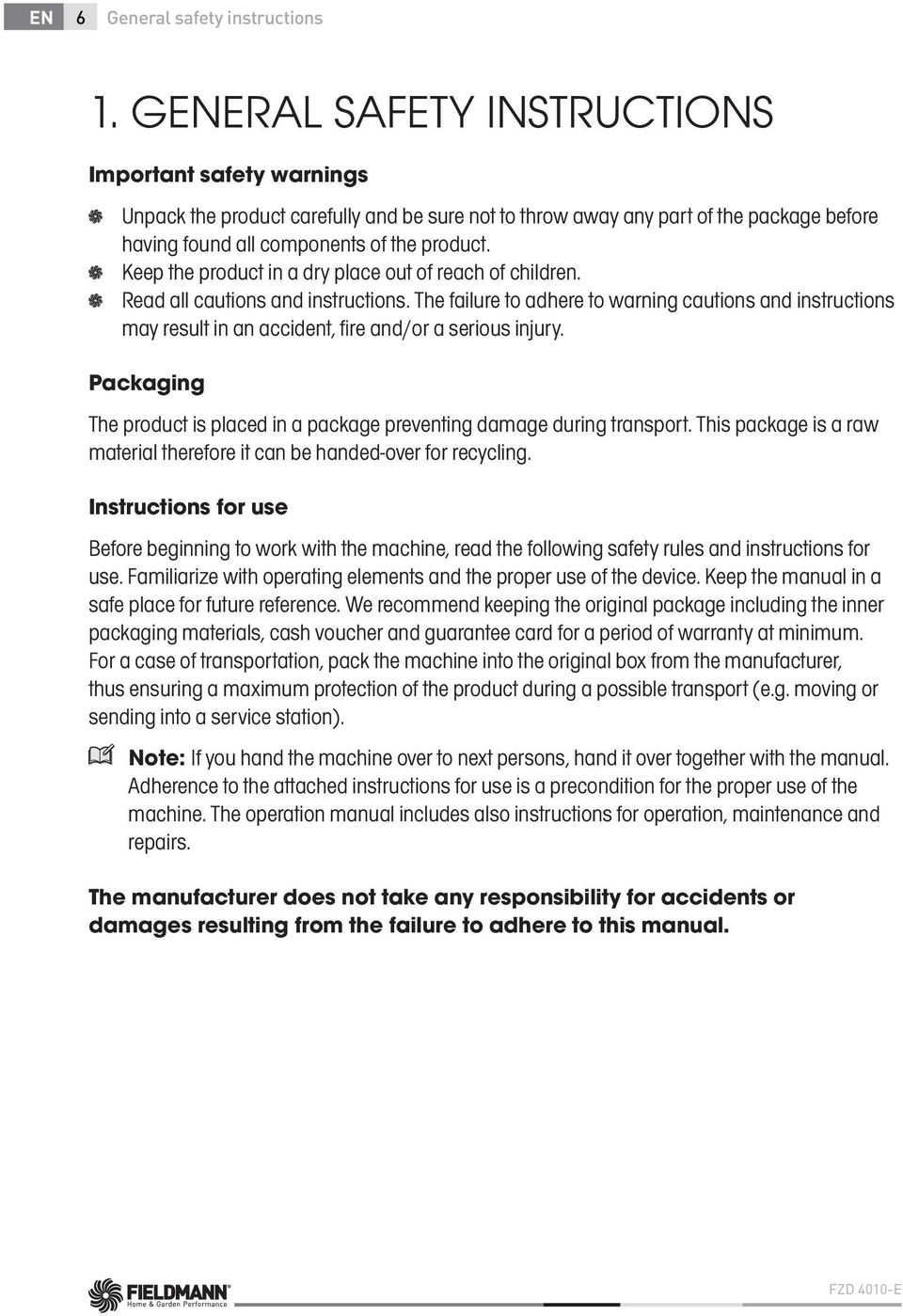 Keep the product in a dry place out of reach of children. Read all cautions and instructions.