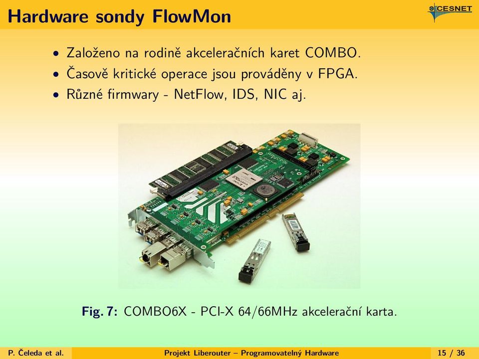 Různé firmwary - NetFlow, IDS, NIC aj. Fig.