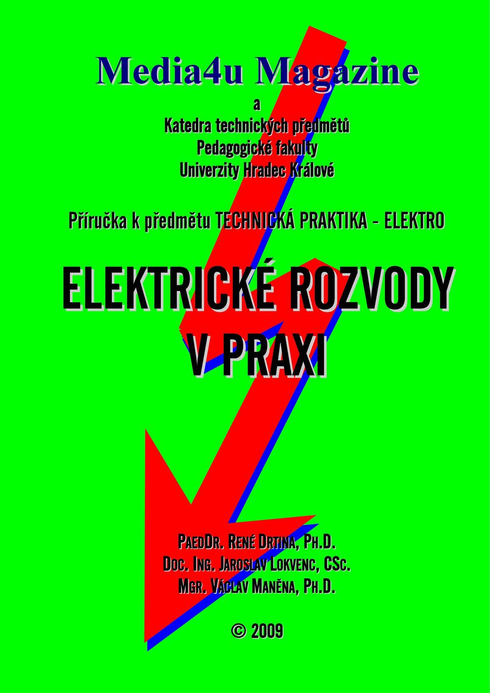 PRAKTIKA ELEKTRO ELEKTRICKÉ ROZVODY V PRAXI PAEDDR.