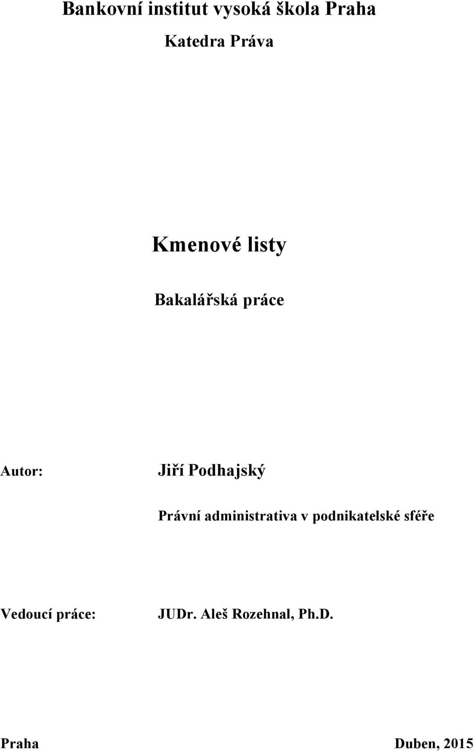 Podhajský Právní administrativa v podnikatelské