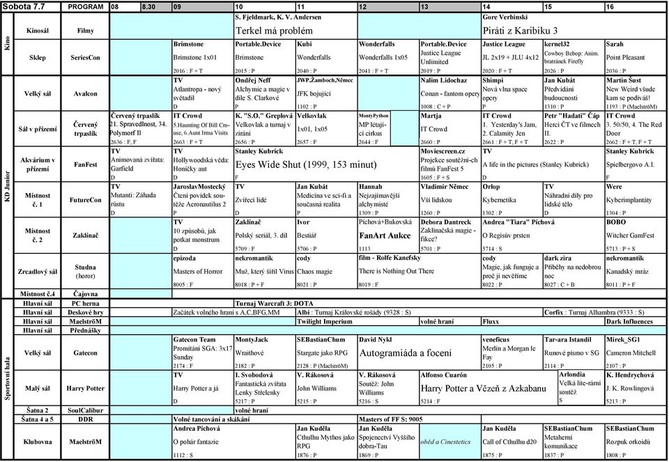 JL 2x19 + JLU 4x12 Unlimited bratránek Firefly Point Pleasant 2016 : F + T 2015 : P 2040 : P 2041 : F + T 2019 : P 2020 : F + T 2026 : P 2036 : P TV Ondřej Neff JWP,Žamboch,Němec Nalim Lidochaz