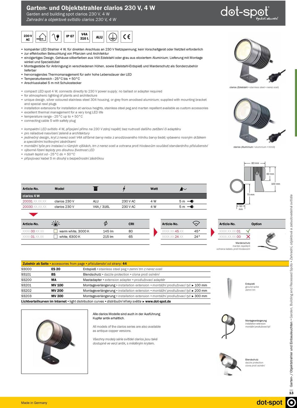 V4A Design, Gehäuse silberfarben aus V4A Edelstahl oder grau aus eloxiertem Aluminium; Lieferung mit Montage winkel und 316 Spezialdübel L Montagestäbe für Anbringung in verschiedenen Höhen, sowie