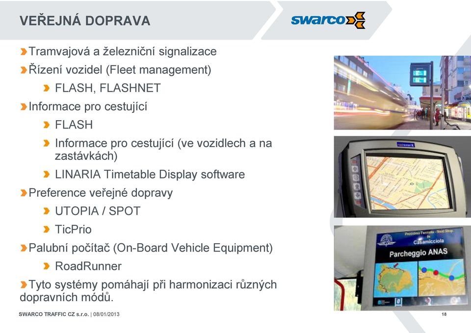 LINARIA Timetable Display software Preference veřejné dopravy UTOPIA / SPOT TicPrio Palubní