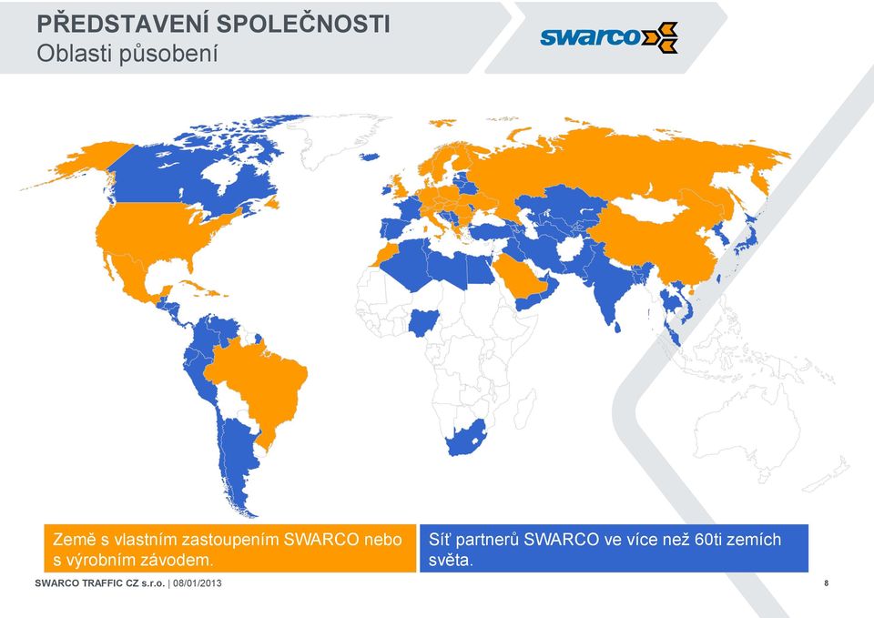 SWARCO nebo s výrobním závodem.