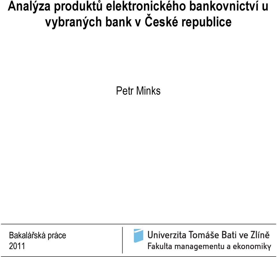 u vybraných bank v České