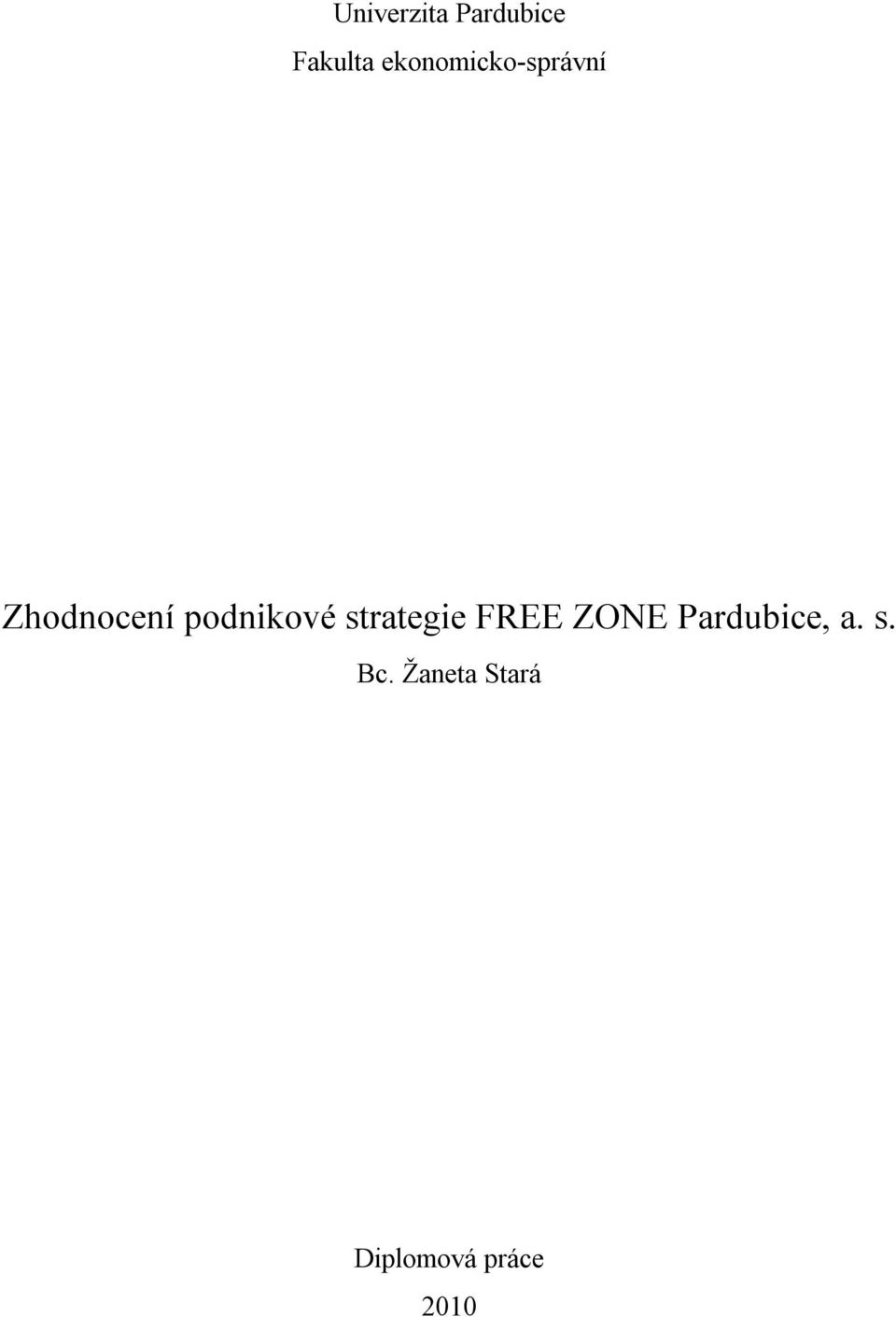 podnikové strategie FREE ZONE