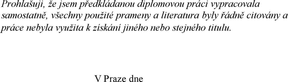 literatura byly řádně citovány a práce nebyla