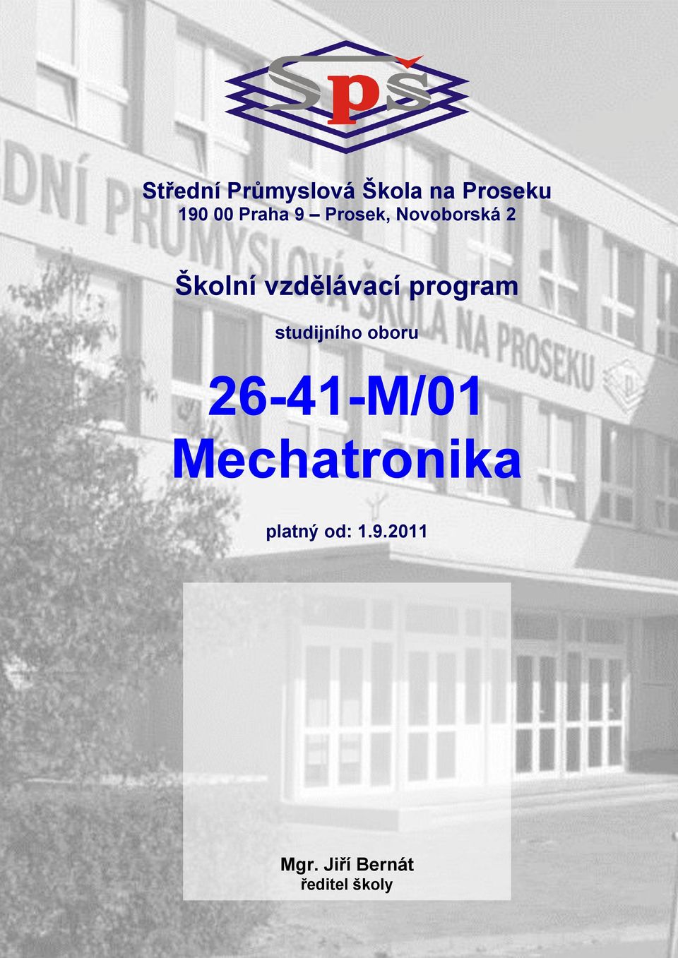 studijního oboru 26-41-M/01 Mechatronika platný