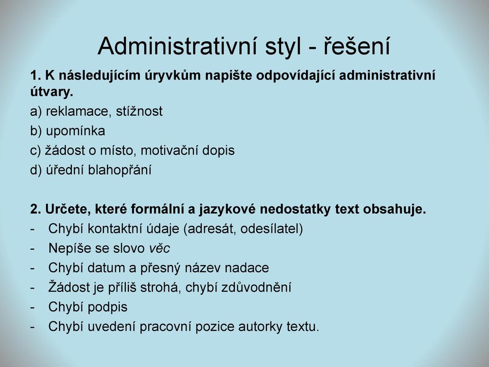 Určete, které formální a jazykové nedostatky text obsahuje.