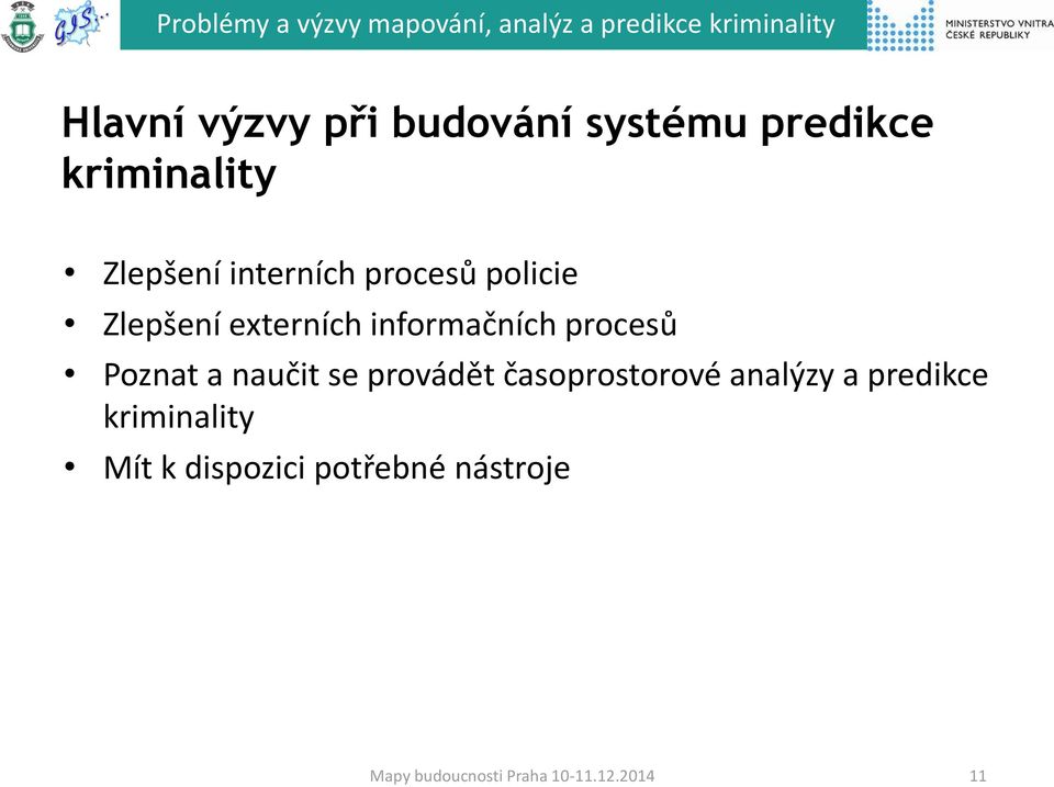 informačních procesů Poznat a naučit se provádět