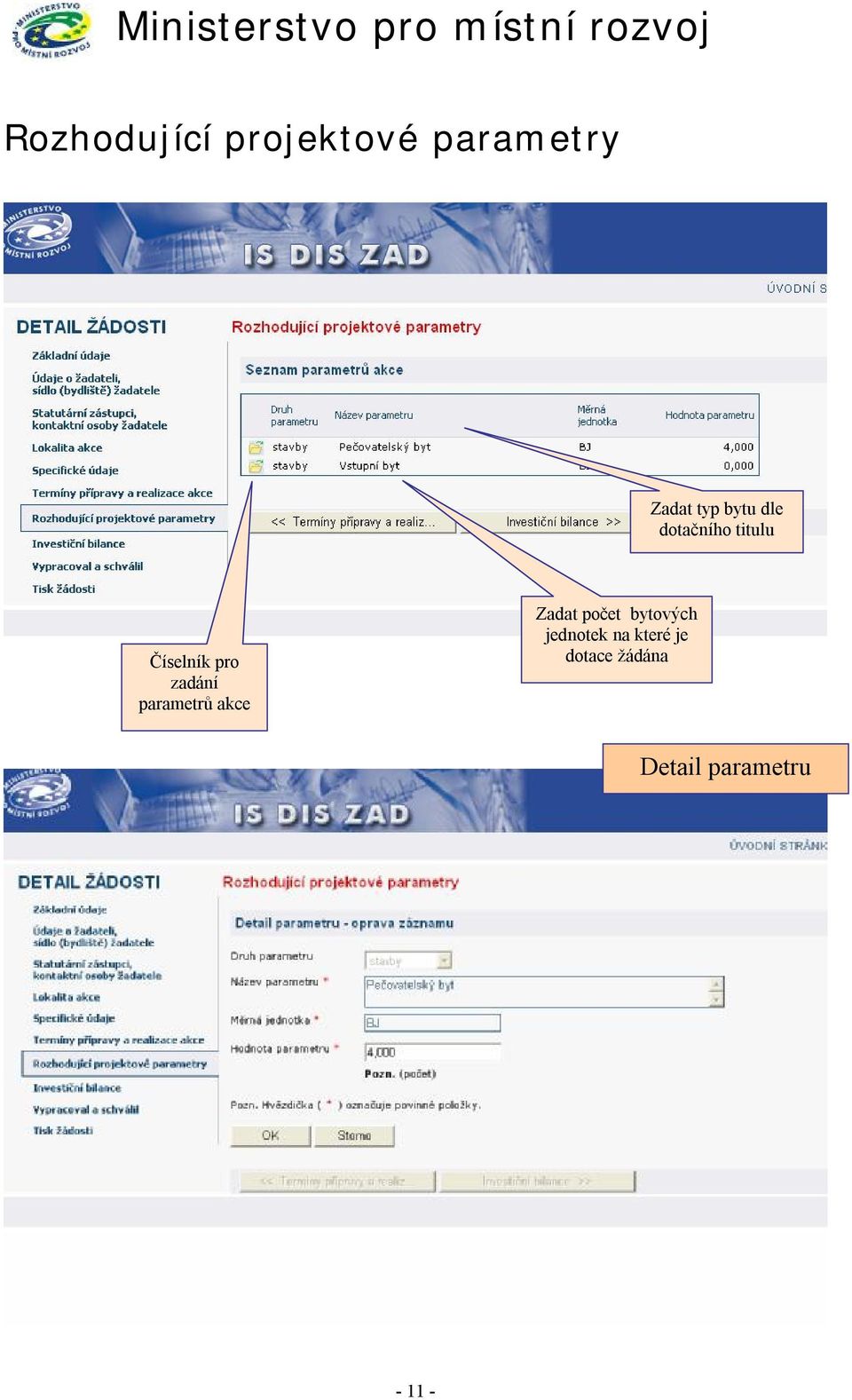 parametrů akce Zadat počet bytových jednotek