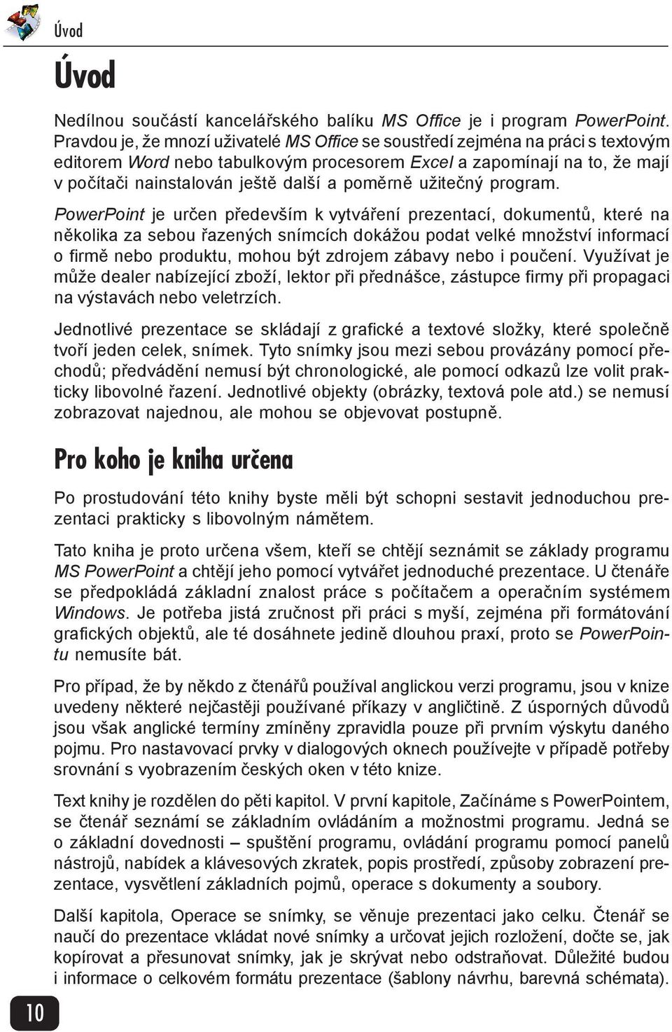 poměrně užitečný program.