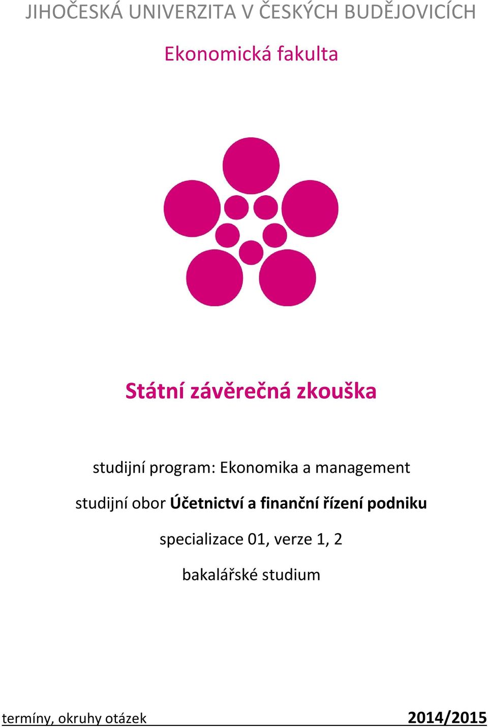 management studijní obor Účetnictví a finanční řízení podniku