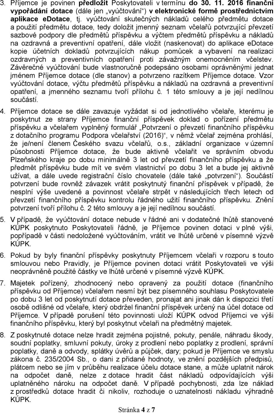 příspěvku a nákladů na ozdravná a preventivní opatření, dále vložit (naskenovat) do aplikace edotace kopie účetních dokladů potvrzujících nákup pomůcek a vybavení na realizaci ozdravných a