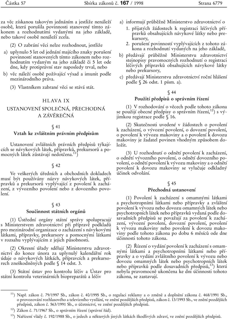 0konem a rozhodnut 0 1 0 0mi vydany 0 0mi na jeho za 0 0klade 0 3, nebo takove 0 0 osobe 0 3 nena 0 0lez 0 3 0 1 0 0 zcela.