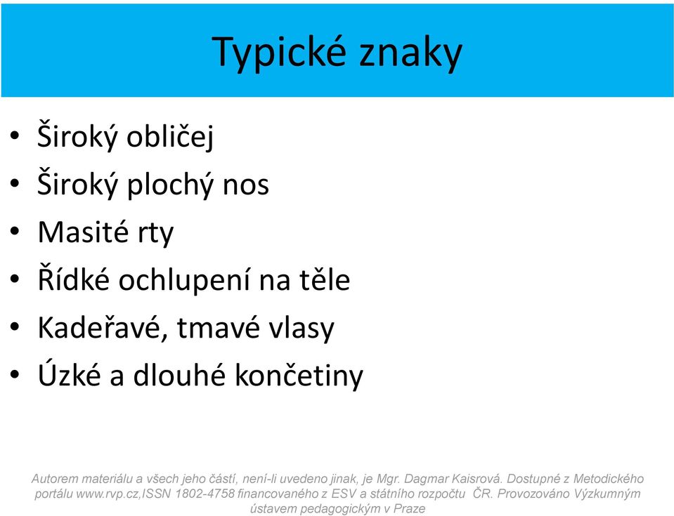 Řídké ochlupení na těle