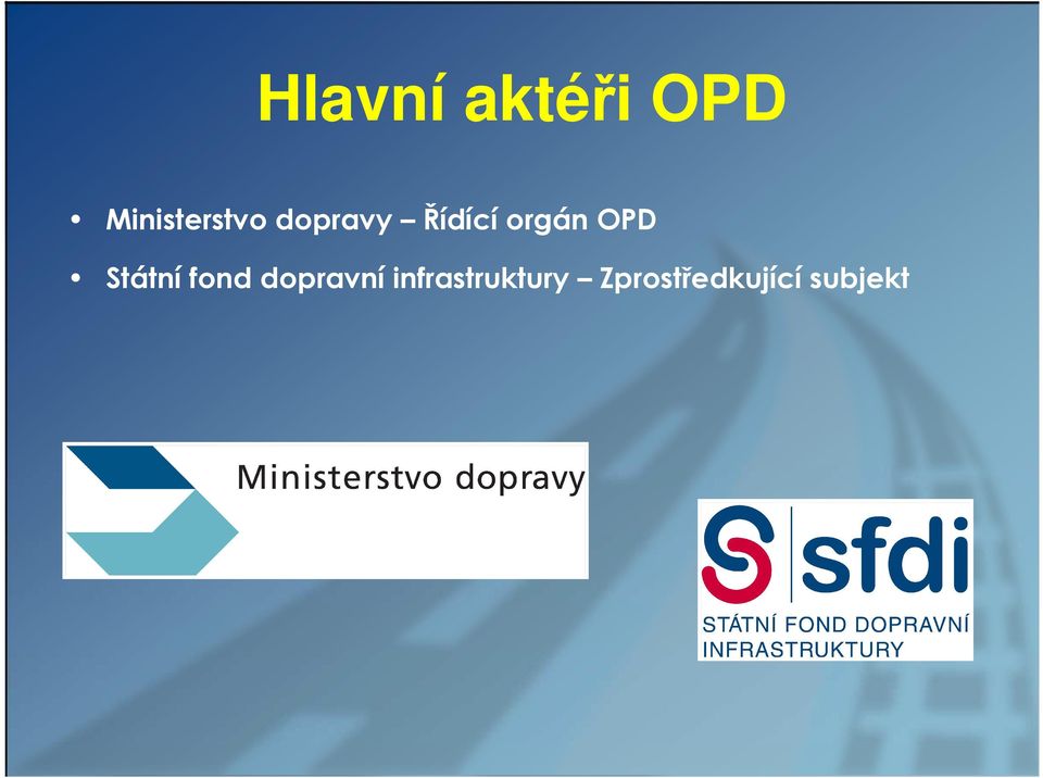 orgán OPD Státní fond