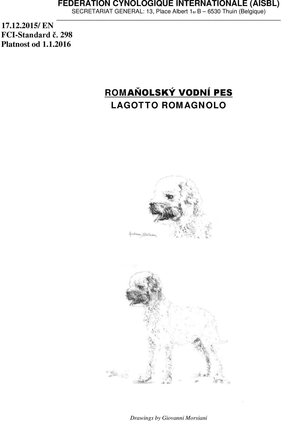 12.2015/ EN FCI-Standard č. 298 Platnost od 1.1.2016