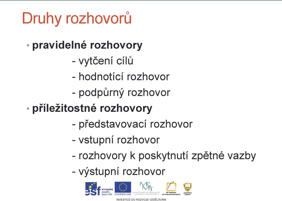 rozhovory - představovací rozhovor - vstupní rozhovor