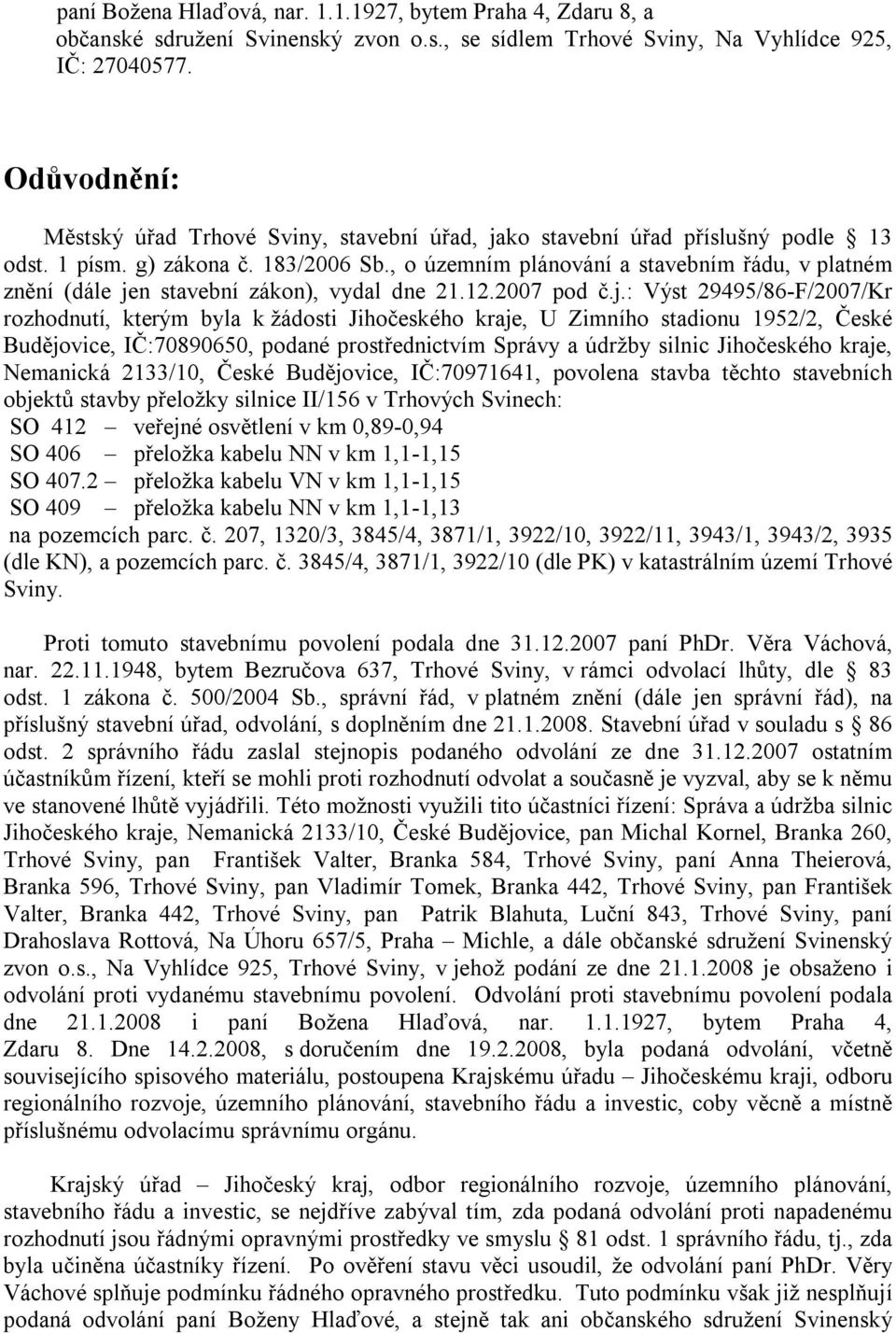 , o územním plánování a stavebním řádu, v platném znění (dále je