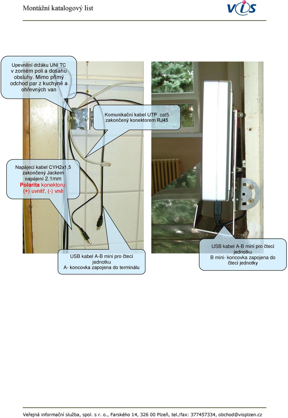 Napájecí kabel CYH2x1,5 zakončený Jackem napájení 2.