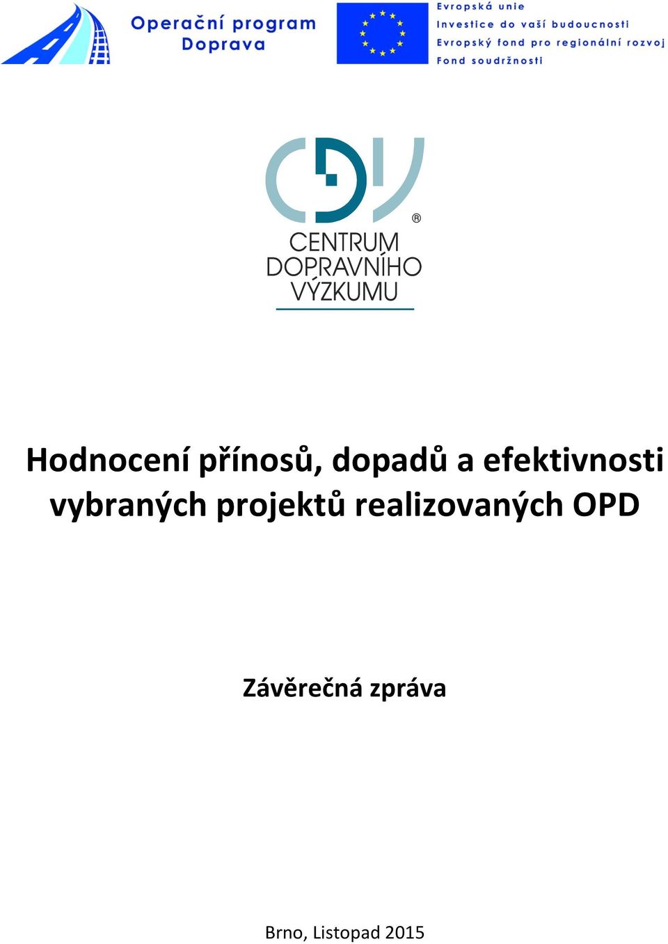 projektů realizovaných OPD