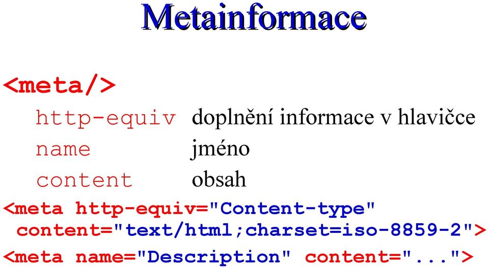 <meta http-equiv="content-type"