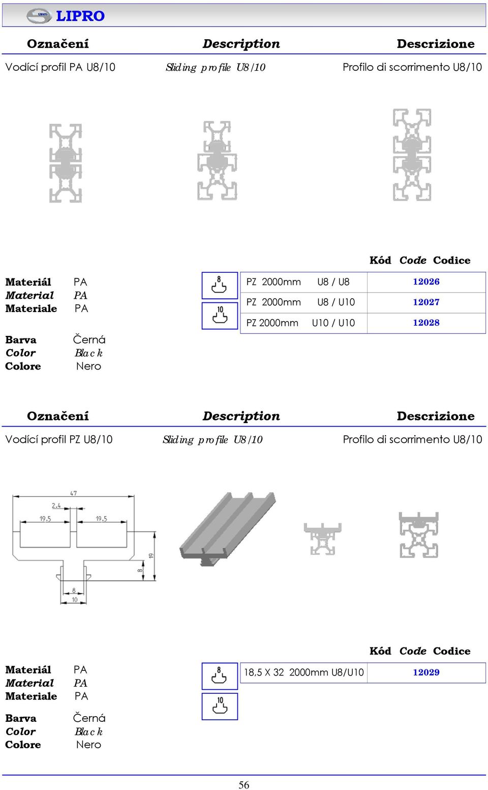 2000mm U10 / U10 12028 Vodící profil PZ U8/10 Sliding profile U8/10 Profilo di