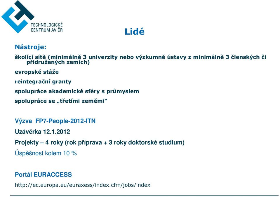 spolupráce se třetími zeměmi Výzva FP7-People-2012