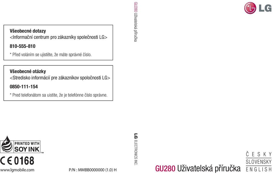 GU280 Uživatelská příručka Všeobecné otázky <Stredisko informácií pre zákazníkov spoločnosti LG>