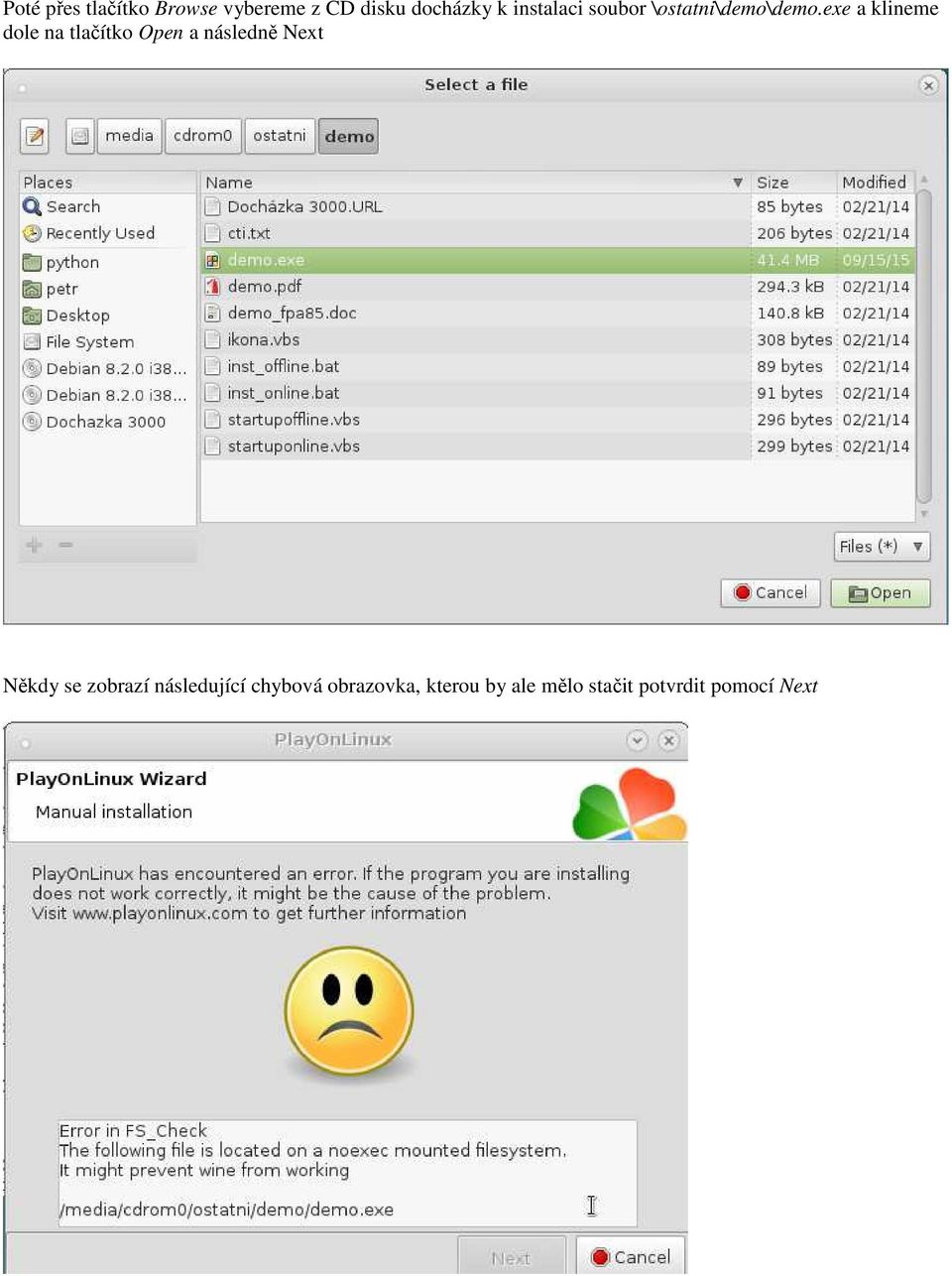 exe a klineme dole na tlačítko Open a následně Next Někdy
