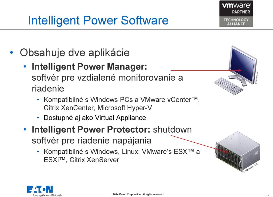 Dostupné aj ako Virtual Appliance Intelligent Power Protector: shutdown softvér pre riadenie napájania