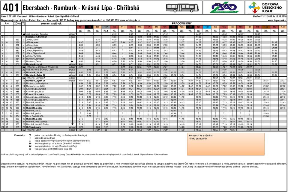 2016 seznam zastávek PRACOVNÍ DNY 101 103 105 107 109 111 113 115 117 119 121 123 125 127 129 131 133 135 137 139 141 143 145 147 149 Wa Wa Wa Wa, Wa Wa Wa Wa Wa Wa Wa Wa Wa Wa Wa Wa Wa Wa Wa Wa Wa