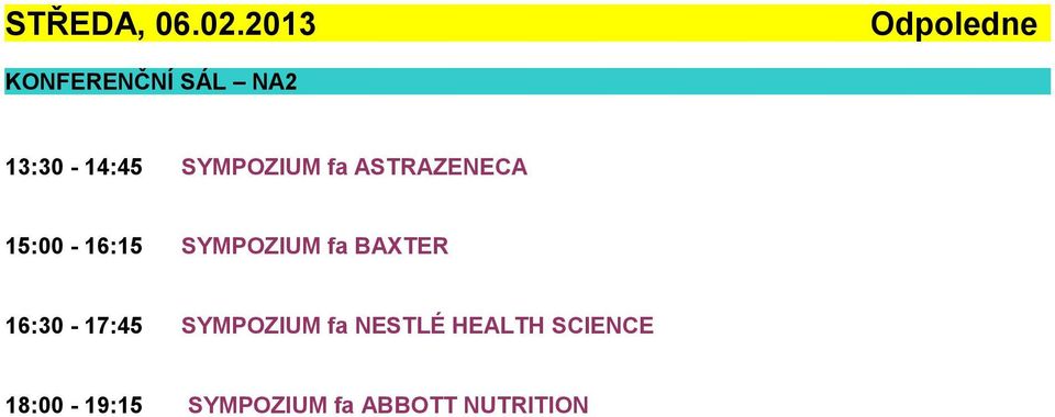 SYMPOZIUM fa ASTRAZENECA 15:00-16:15 SYMPOZIUM fa