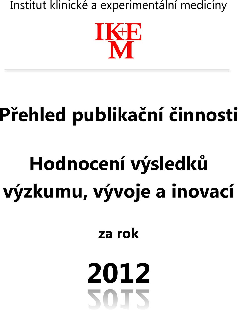 publikační činnosti Hodnocení