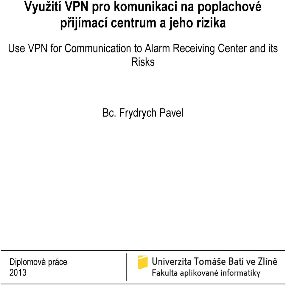 Communication to Alarm Receiving Center and