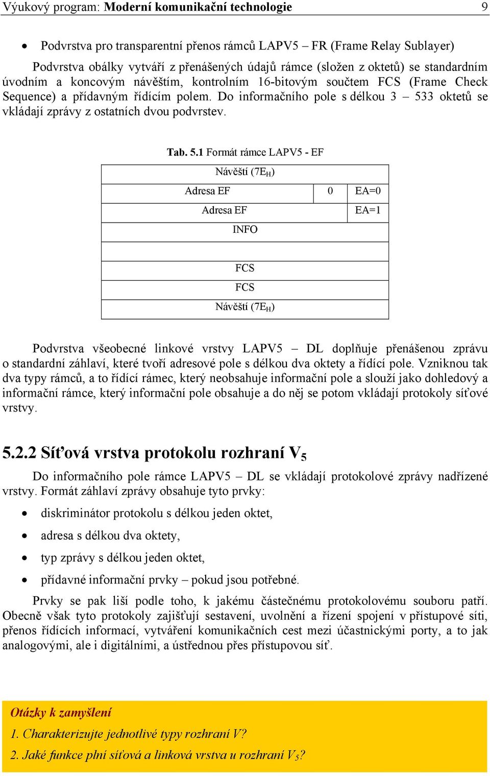 Do informačního pole s délkou 3 53