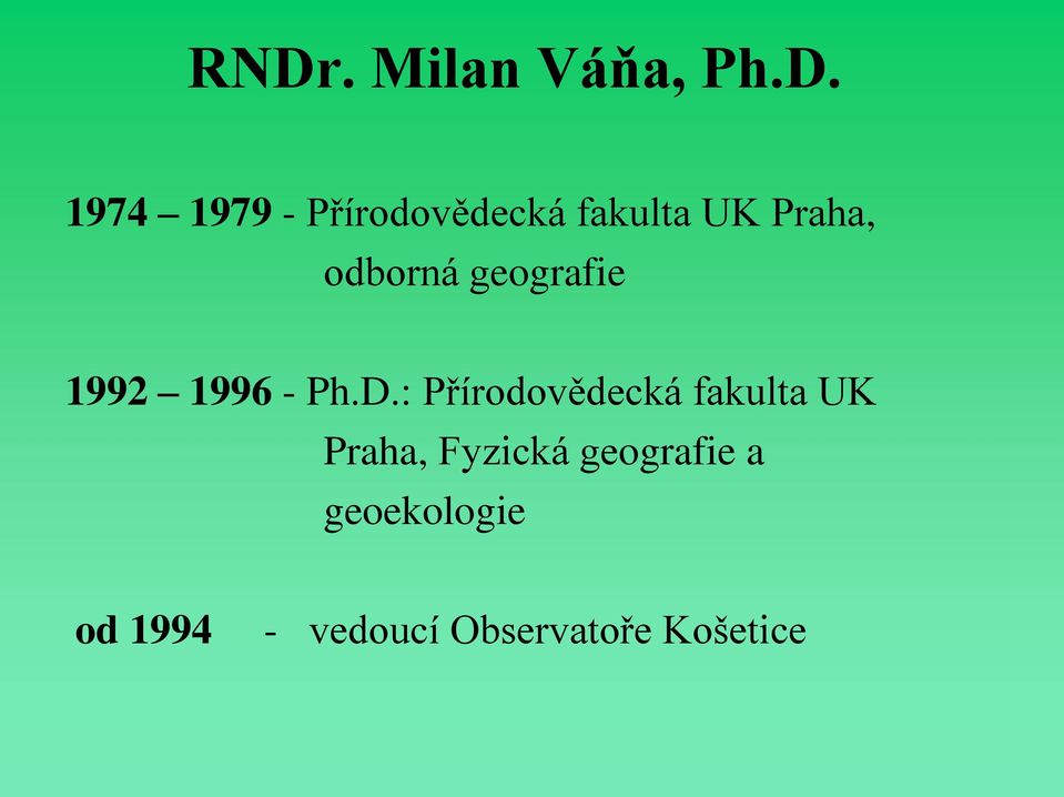 : Přírodovědecká fakulta UK Praha, Fyzická geografie