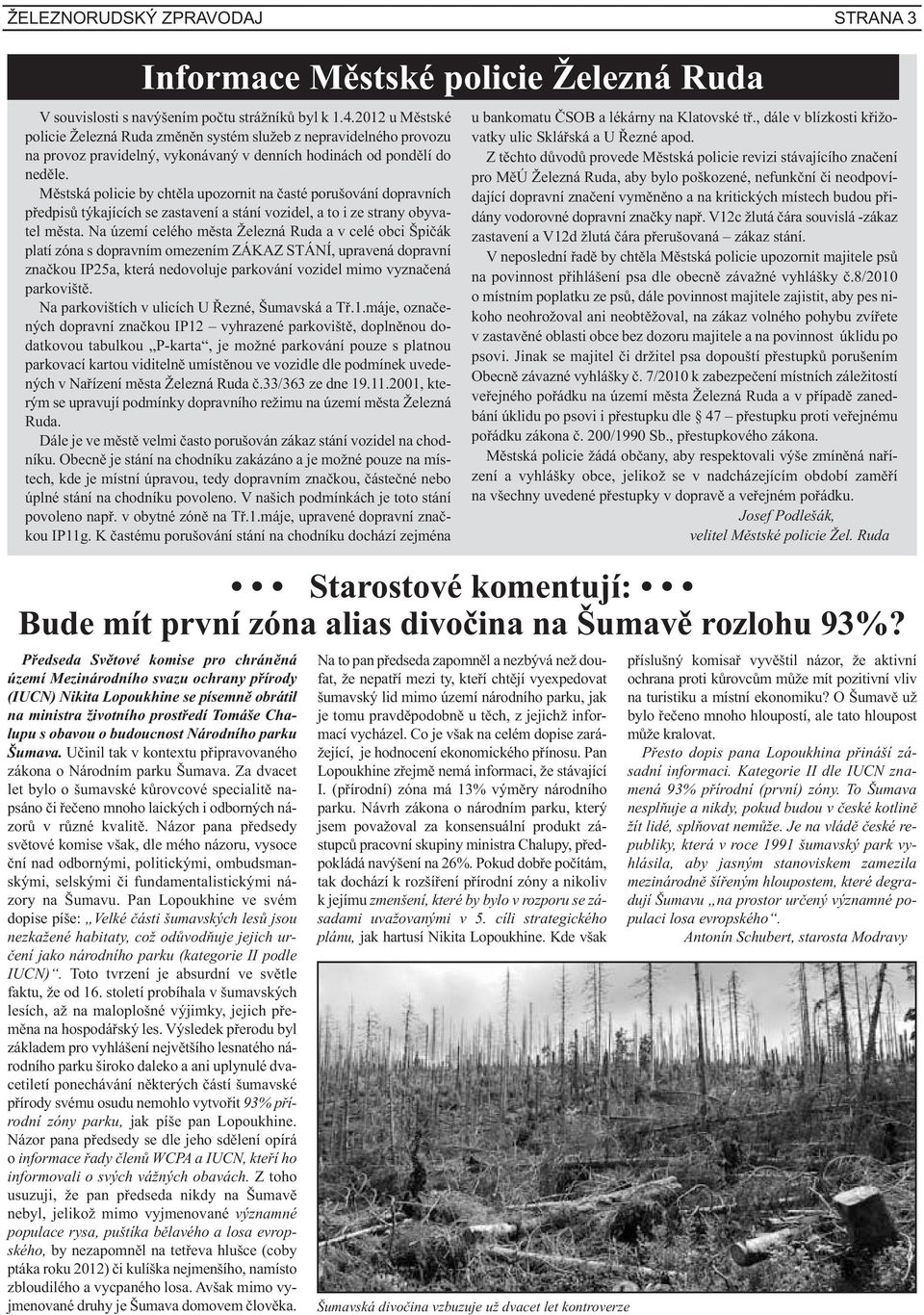 Městská policie by chtěla upozornit na časté porušování dopravních předpisů týkajících se zastavení a stání vozidel, a to i ze strany obyvatel města.