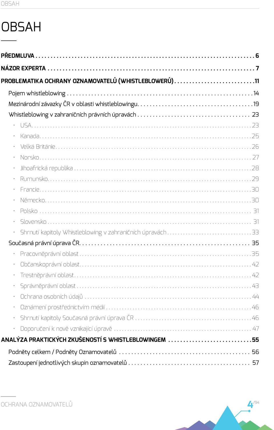 .....................................19 Whistleblowing v zahraničních právních úpravách.