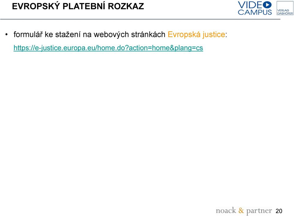 Evropská justice: https://e-justice.