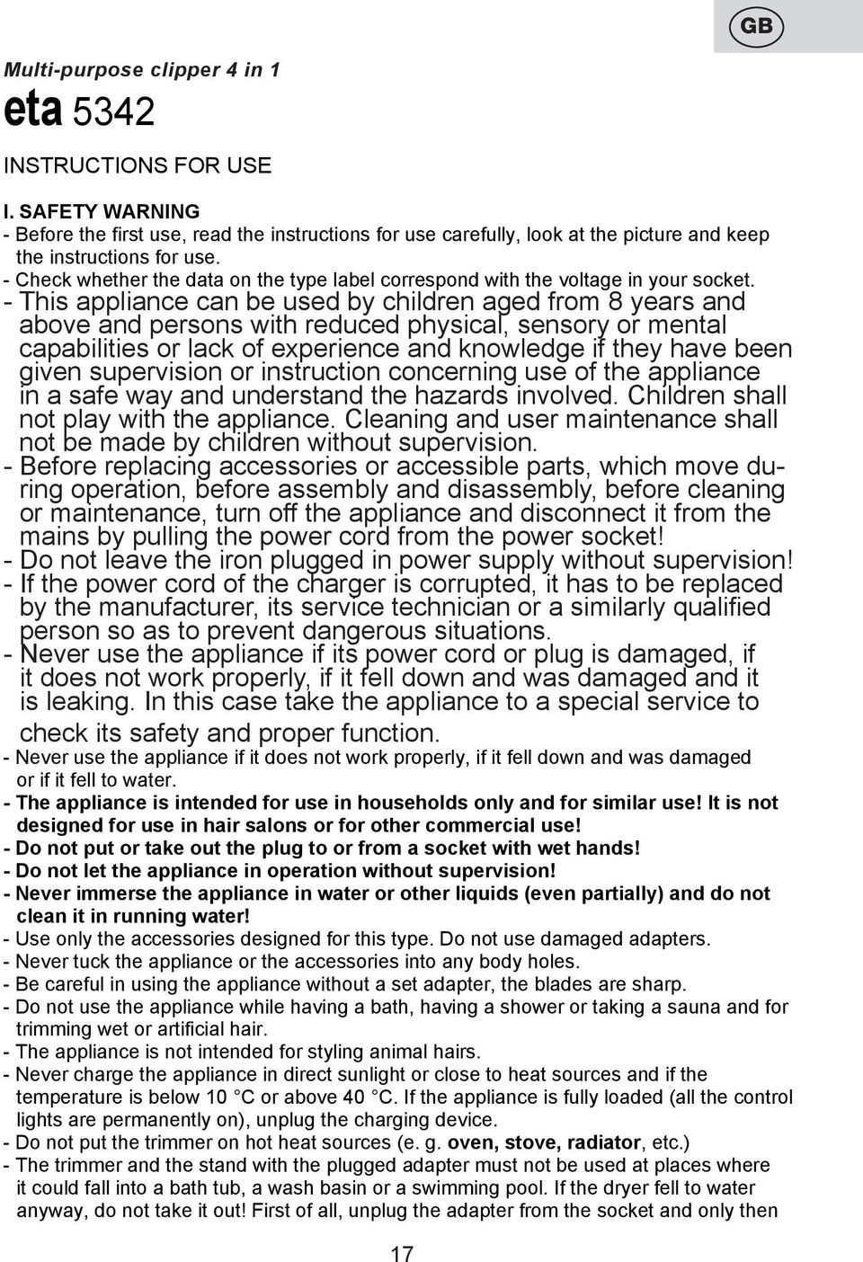 - This appliance can be used by children aged from 8 years and above and persons with reduced physical, sensory or mental capabilities or lack of experience and knowledge if they have been given